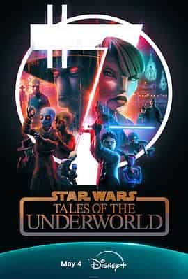 星球大战：黑市传说 Star Wars: Tales of the Underworld