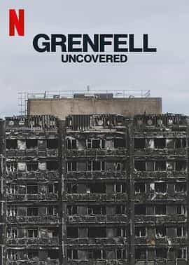 火烧伦敦大楼：致命真相 Grenfell Uncovered